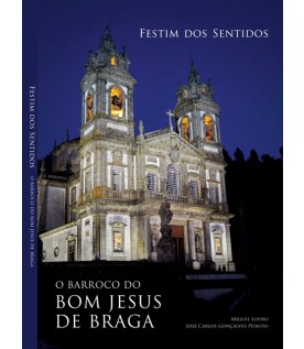 Festim dos Sentidos - O Barroco do Bom Jesus de Braga