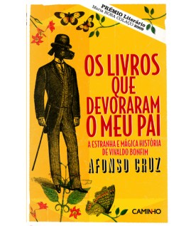 Os livros que devoraram o meu pai  - A estranha e mágica história de Vivaldo Bonfim