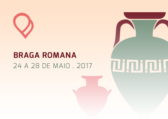 Braga Romana: Reviver Bracara Augusta